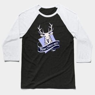 Merry ChristMess Sarcastic Deer Baseball T-Shirt